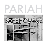 Pariah (GBR, London) - Safehouses