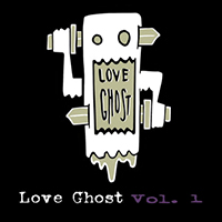 Love Ghost - Love Ghost, Vol. 1