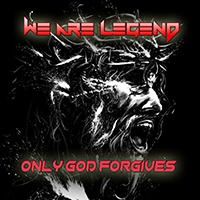 We Are Legend - Only God Forgives (Single)
