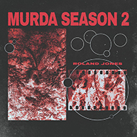 Roland Jones - Murda Season 2
