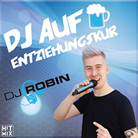DJ Robin - DJ auf Entziehungskur (Single)