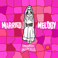 Imanbek - Married to Your Melody (feat. Salem Ilese) (Single)