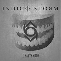 Indigo Storm - Chatterbox (Single)