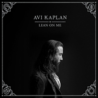 Avi Kaplan - Lean On Me