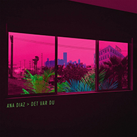 Diaz, Ana - Det var du (Single)