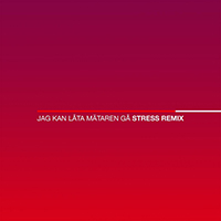 Diaz, Ana - Jag kan lata mataren ga (with Abidaz & Stress) (Stress Remix) (Single)