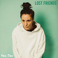 Diaz, Ana - Lost Friends (Single)