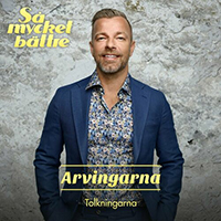 Arvingarna - Sa mycket battre 2021 - Tolkningarna (EP)