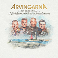 Arvingarna - Nar lyktorna tands pa andra sidan bron (feat. Anna Bergendahl) (Single)