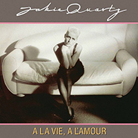 Quartz, Jakie - A La Vie, A L'amour (Single)
