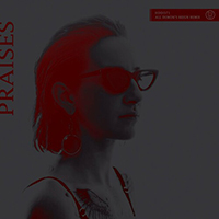 Praises - All Demon's Reign Remix / Piano (Single)