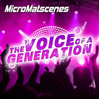 MicroMatscenes - The Voice Of A Generation (Single)