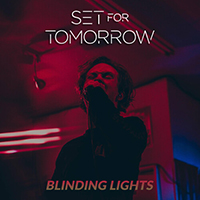 Set for Tomorrow - Blinding Lights (Single)