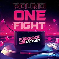 Punk Rock Factory - Round One, Fight (Single)