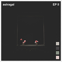 Astragal - EP II