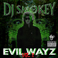 DJ Smokey - Evil Wayz Vol 2