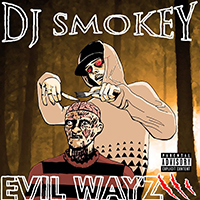 DJ Smokey - Evil Wayz Vol 3