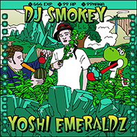 DJ Smokey - Yoshi Emeraldz