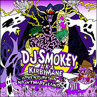 DJ Smokey - Adventures In Nightmare Land