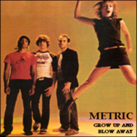 Metric - Grow Up And Blow Away