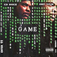 Kid Bookie - Game (feat. Corey Taylor) (Single)