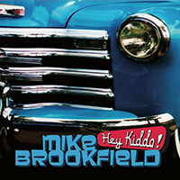 Brookfield, Mike - Hey Kiddo!