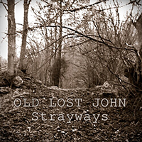 Old Lost John - Strayways (EP)