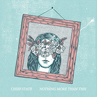 Chief State - Nothing More Than This (EP)