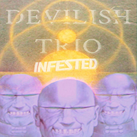 Devilish Trio - Infested (Single)