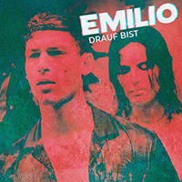 Emilio - Drauf Bist (Single)