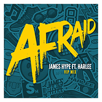 James HYPE - Afraid (VIP Remix with HARLEE) (Single)