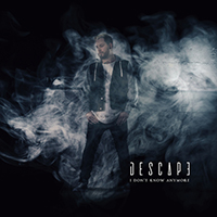 Descape - I Don't Know Anymore (Single)