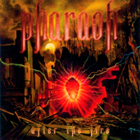 Pharaoh (USA) - After The Fire