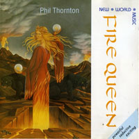 Phil Thornton - Fire Queen