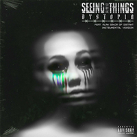 Seeing Things - Dystopia (Instrumental) (Single)