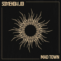 Somehow Jo! - Mad Town (Single)