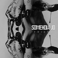 Somehow Jo! - Friend (Single)