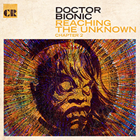 Doctor Bionic - Reaching The Unknown Chapter 2