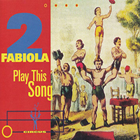2 Fabiola - Play This Song (Single)