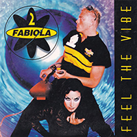 2 Fabiola - Feel The Vibe (Single)