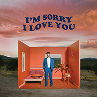 Alexander 23 - I'm Sorry I Love You (EP)
