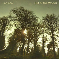 Neal, Ian - Out Of The Woods