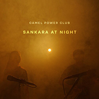 Camel Power Club - Sankara At Night (Single)