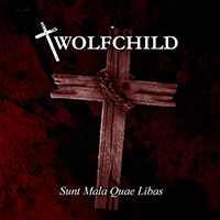 WolfChild - Sunt Mala Quae Libas
