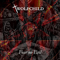 WolfChild - Fear No Evil