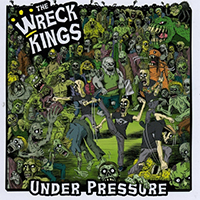 Wreck Kings - Under Pressure
