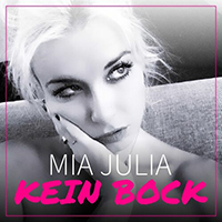 Mia Julia - Kein Bock (Single)