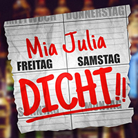 Mia Julia - Freitag Samstag Dicht (Single)