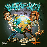  - Watafuk?! (feat. Lil Pump) (Single)