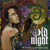 Old Night - A Fracture In The Human Soul